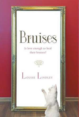 Bruises de Louise Lindley