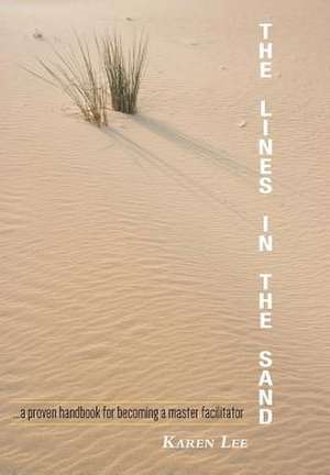 The Lines in the Sand de Karen Lee