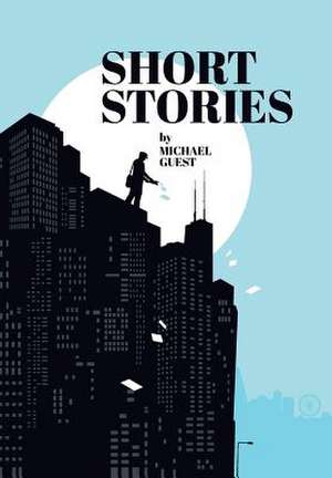 Short Stories de Michael Guest