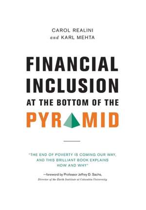 Financial Inclusion at the Bottom of the Pyramid de Carol Realini