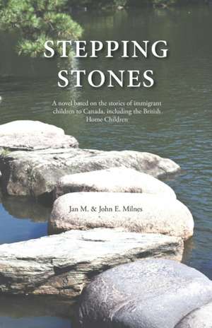 Stepping Stones de John E. Milnes