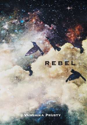 Rebel de Vanshika Prusty