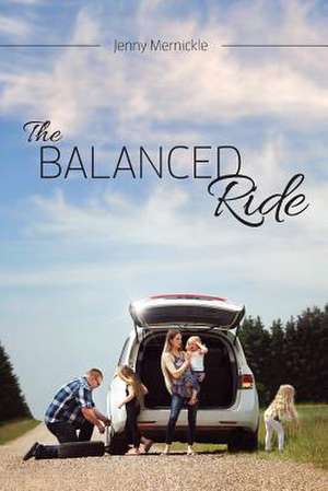 The Balanced Ride de Jenny Mernickle