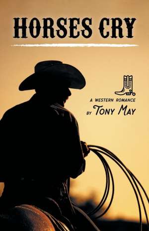Horses Cry de Tony May