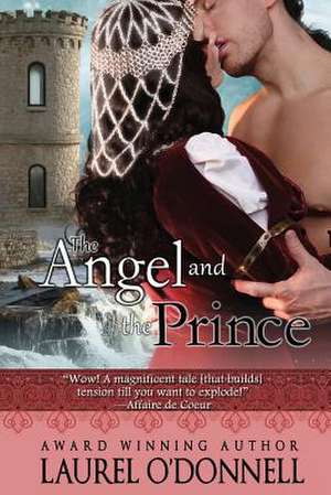 The Angel and the Prince de Laurel O'Donnell