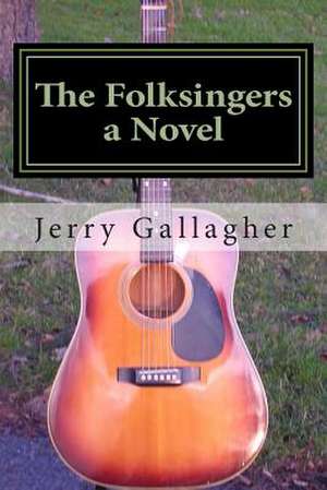 The Folksingers de Jerry Gallagher