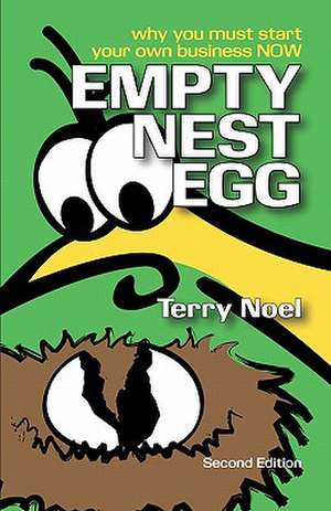 Empty Nest Egg Second Edition de Terry Noel