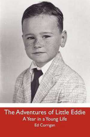 The Adventures of Little Eddie de Ed Corrigan