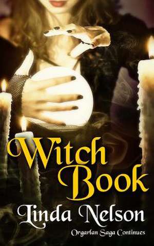 Witch Book de Linda Nelson