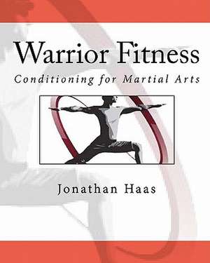 Warrior Fitness de Jonathan Haas