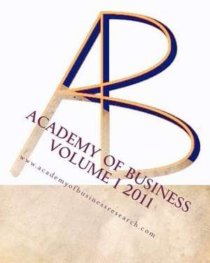 Academy of Business 2011 Volume 1 de Randall Valentine