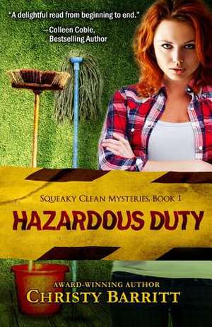 Hazardous Duty de Christy Barritt