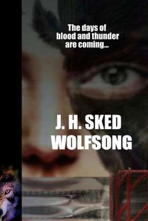 Wolfsong de J. H. Sked