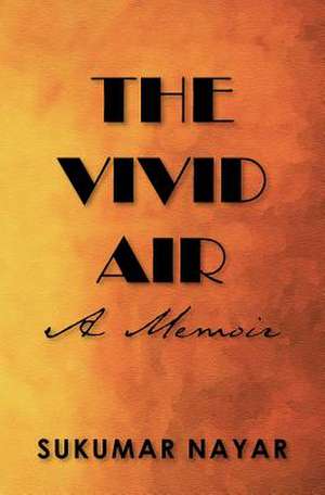 The Vivid Air de MR Sukumar Nayar