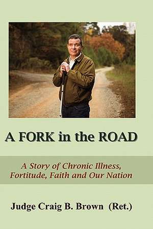 A Fork in the Road de Craig B. Brown