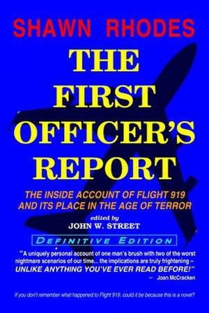 The First Officer's Report - Definitive Edition de Shawn Rhodes