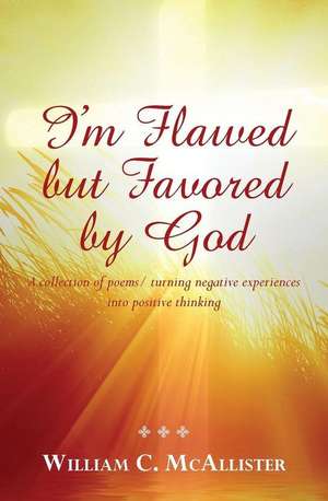 I'm Flawed But Favored by God de William McAllister