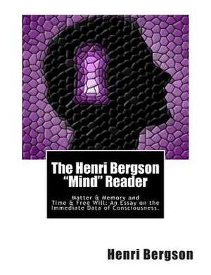 The Henri Bergson Mind Reader de Henri Bergson