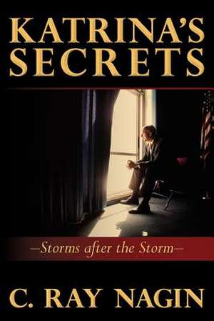 Katrina's Secrets de C. Ray Nagin