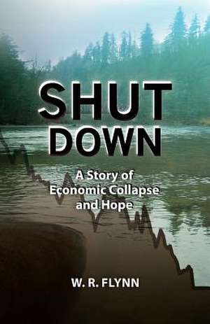 Shut Down de William R. Flynn