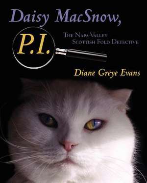 Daisy Macsnow, P.I. de Diane Greye Evans