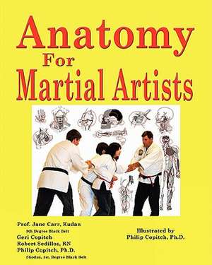 Anatomy for Martial Artists de Prof Jane Carr