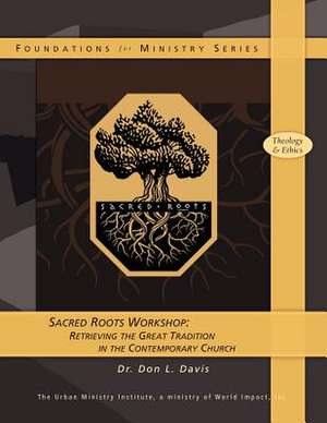 Sacred Roots Workshop de Don L. Davis