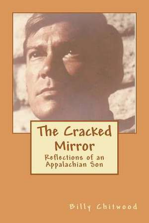 The Cracked Mirror de Billy Ray Chitwood