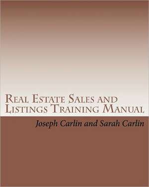 Real Estate Sales and Listings Training Manual de MR Joseph E. Carlin