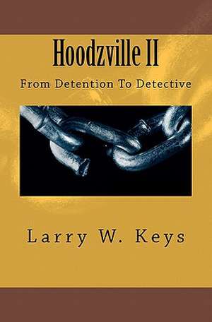 Hoodzville II de Larry W. Keys