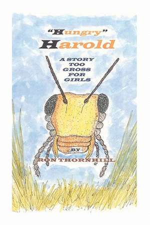 Hungry Harold de Ron Thornhill