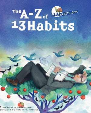 The A-Z of 13 Habits de Lucas Remmerswaal