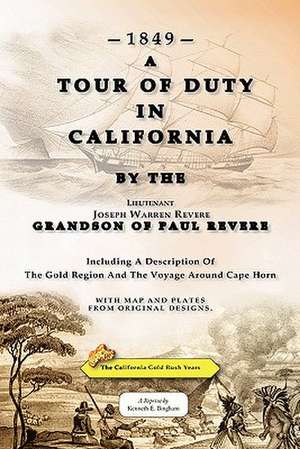 A Tour of Duty in California de Joseph Warren Revere