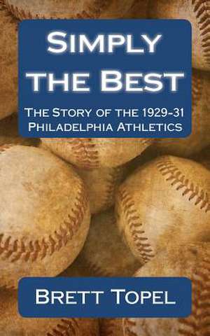 Simply the Best de Brett Topel