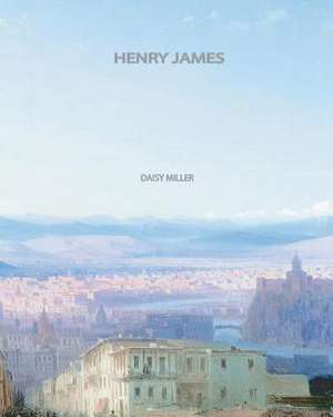 Daisy Miller de Henry James