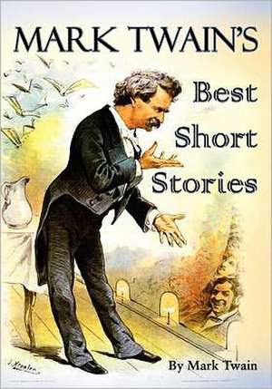 Mark Twain's Best Short Stories de Mark Twain