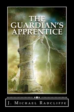 The Guardian's Apprentice de MR J. Michael Radcliffe