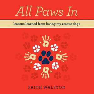 All Paws in de Faith Walston