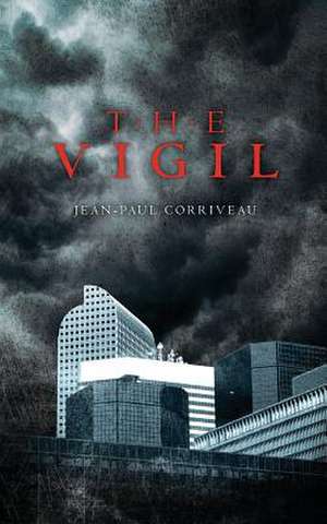 The Vigil de Jean-Paul Corriveau