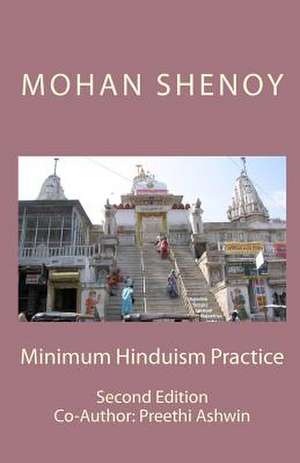 Minimum Hinduism Practice de Mohan Shenoy