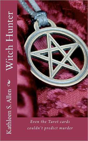 Witch Hunter de Kathleen S. Allen