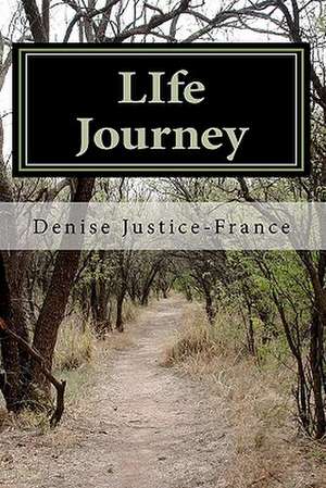 Life Journey de Denise Justice-France