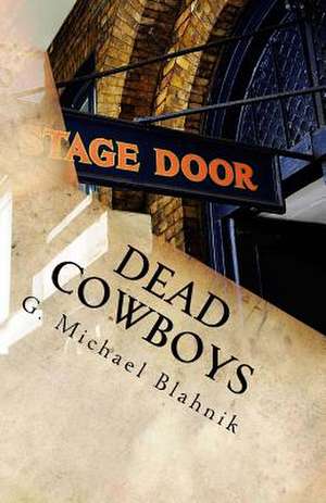 Dead Cowboys de G. Michael Blahnik