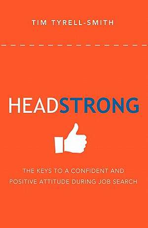 Headstrong de Tim Tyrell-Smith