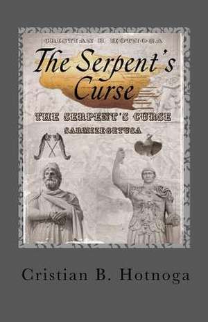 The Serpent's Curse de MR Cristian B. Hotnoga