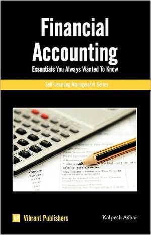 Financial Accounting Essentials You Always Wanted To Know de Virbrant Publishers