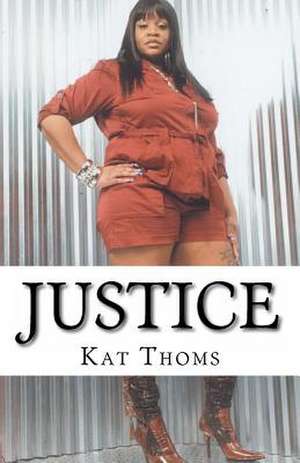 Justice de Kat Thoms