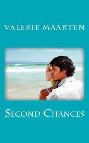 Second Chances de Valerie Maarten