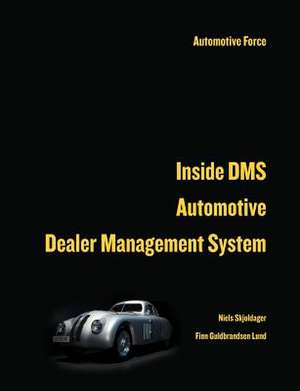 Inside Dms Automotive Dealer Management System de Niels Skjoldager Finn Guldbrandsen Lund