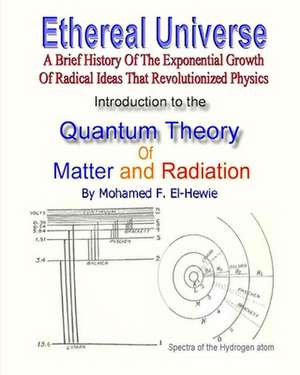 Introduction to the Quantum Theory of Matter and Radiation de Mohamed F. El-Hewie